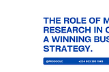 The Role of Market Research in Crafting a Winning Business Strategy