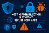 Host Header Injection in Symfony: Secure Your Apps