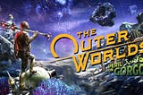 Adventures, Morality, and The Outer Worlds