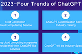 2023-Four Trends of ChatGPT