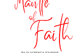About Mantle of Faith