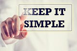 Why You Should Make “LESS IS MORE” Your Mantra for Life