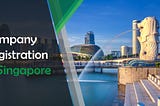 Company Registration Singapore
