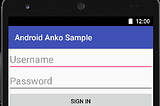 Introduction to Anko for Android — Part 3