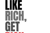 OUT NOW: "MILLIONAIRE MINDSET: THINK RICH, GET RICH", THE BOOK FOR THOSE WHO WANT TO GET RICH!