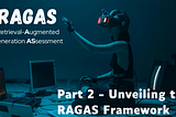 Demystifying RAGAS: A Deep Dive into Evaluating Retrieval-Augmented Generation Pipelines (Part 2…