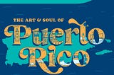 NEW Podcast “Sound Influence”: The Art and Soul of Puerto Rico