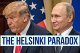 The Helsinki Paradox