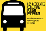 Los accidentes colectivos pueden prevenirse