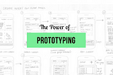 The Power of Prototype in Design Thinking