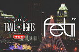 Austin Trail of Lights Announces Fetii As Official Transportation Partner