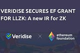 Veridise secures Ethereum Foundation grant to develop LLZK: A new Intermediate Representation (IR)…