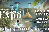 Conscious Life Expo 2025: Awakening Minds, Elevating Spirits, and Transformative Healing