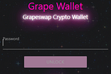 Grapeswap Wallet