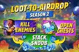 Loot-To-Airdrop Season 2