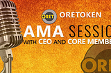 ORET AMA SESSION: ASK US ANYTHING :) (REDDIT THREAD)