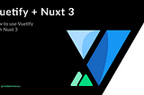 How to use Vuetify with Nuxt 3