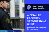 A Comprehensive Guide to Safeguarding Your Property