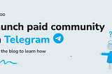 How to launch paid channels on Telegram using qoohoo? 💰