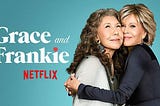 Grace & Frankie … Old is actually Gold