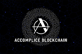 Announcing Accomplice Blockchain