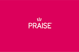Praise Token Summer Update