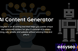 Boost Your Content Creation Efforts with EasySEO.AI: The Ultimate AI Content Generator