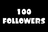 How To Get 100 Medium Followers