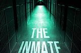 The Inmate: A Web of Secrets and Unexpected Twists by Freida Mcfadden
