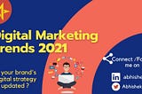 Digital Marketing Trends of 2021