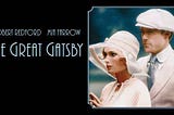 The Great Gatsby — memories & remakes
