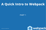 Brief Intro to Webpack 5