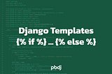 How To Use If/Else Conditions In Django Templates