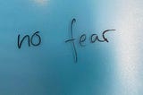 Fear is a choice