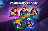 INTRODUCING COMMUNITY BADGES!