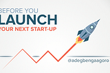 An approach to consider before you launch your next Start-up