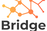 Introducing the Bridge Ecosystem