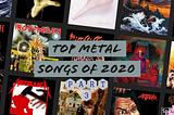 Top Metal Songs of 2020 (Part 3)