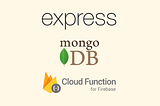How to connect MongoDB with a handler in Express.js (node.js) app using Firebase Functions