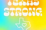 Texas Strong ❄️💙