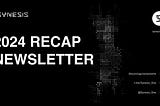 Our 2024 Recap: Building Momentum for Greater Growth