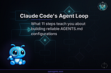 AI Agents 042 — Claude Code’s 11-Step Agent Loop: What It Teaches You About Your AGENTS.md