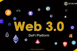 Introduction ofWeb3.0 DeFi Platform!