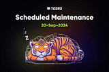 Scheduled Maintenance on Tegro — 20-Sep-2024