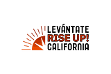 Rise Up California: A New Nonpartisan Social Movement