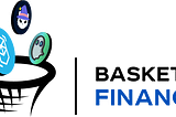 Baskets.Finance — was launched on the Fantom network