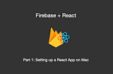 Blank Mac to React App