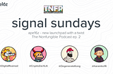 Signal Sunday #10 — ape16z: A New Launchpad with a Twist (Nonfungible Podcast ep.2)