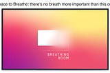 Breathing Room — Space to Breathe