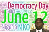 REMEMBERING JUNE 12 AND NIGERIAN POLITICIANS IN THE BOOK OF LIFE.